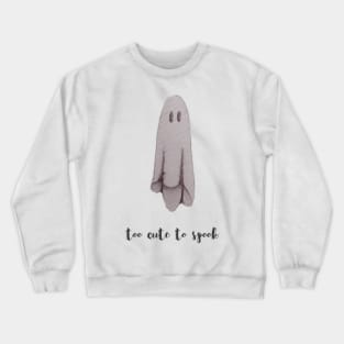 Too cute to spook cute watercolor ghost Crewneck Sweatshirt